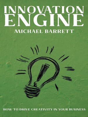 cover image of Innovation Engine--How to Drive Creativity in Your Business
